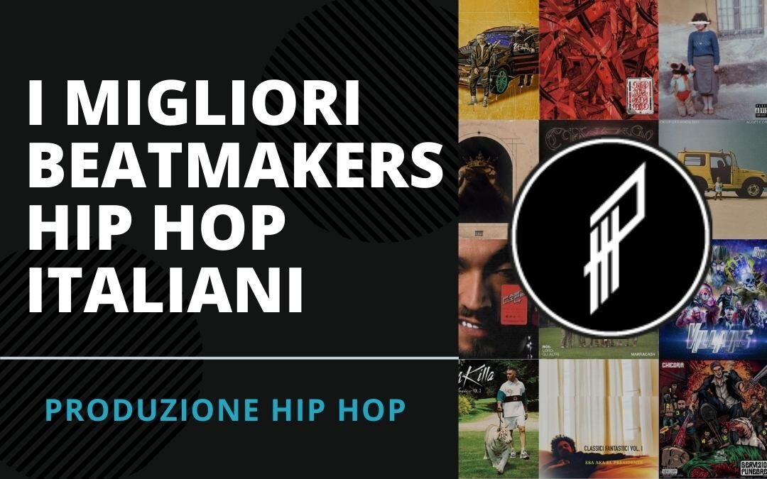 I migliori Beatmakers Hip Hop italiani